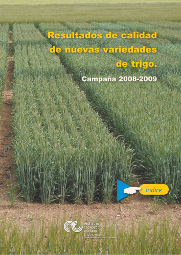 Resultados de calidad de nuevas variedades de trigo. Campaña 2008-2009